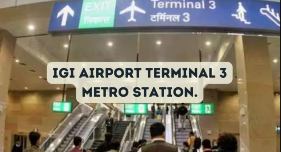 igi airport terminal 3 metro station